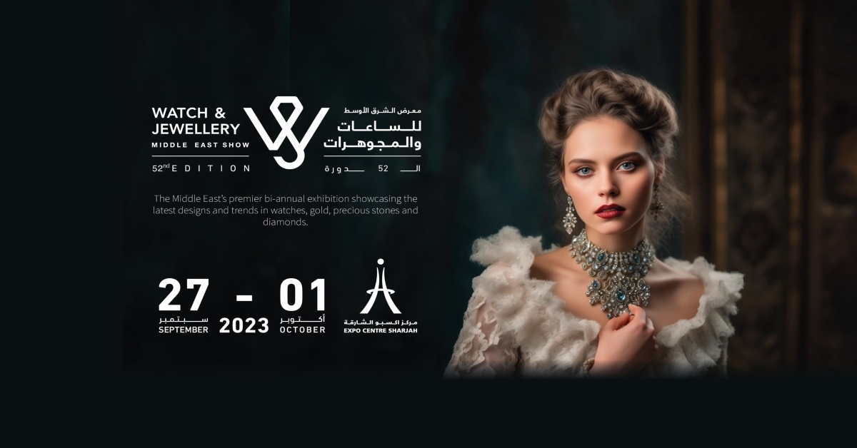 Watch & Jewellery Middle East Show معرض الشرق الأوسط للساعات والمجوهرات