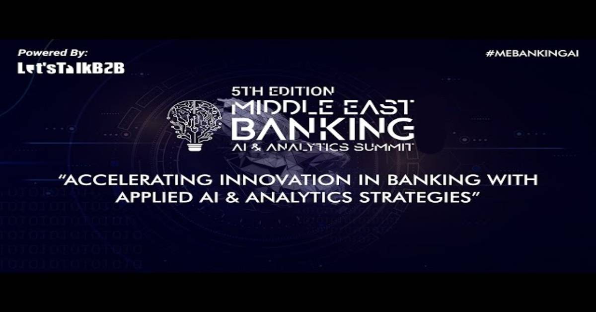 Middle East Banking AI & Analytics Summit (MEBAI Summit)