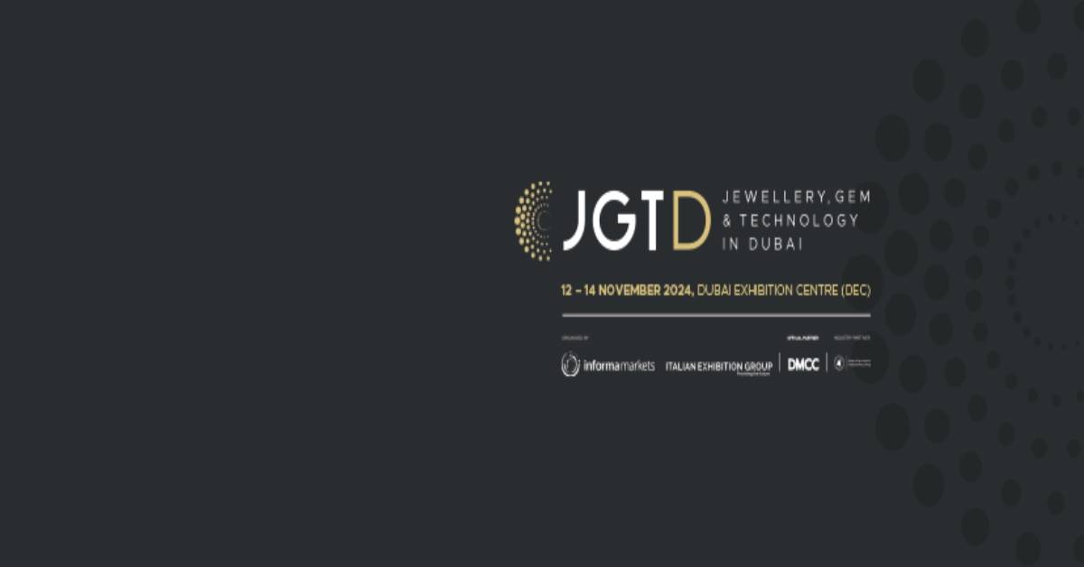 Jewellery, Gem & Technology in Dubai - JGTD Dubai 