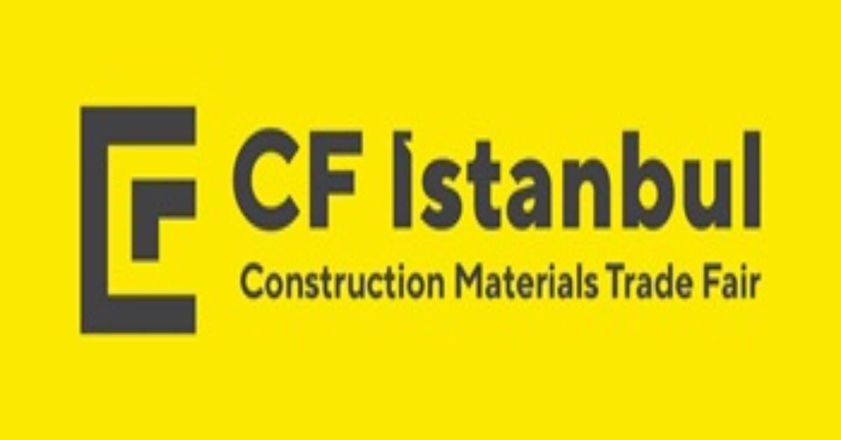 معرض سي اف اسطنبول التجاري لصناعة البناء -  CF Istanbul exhibition 