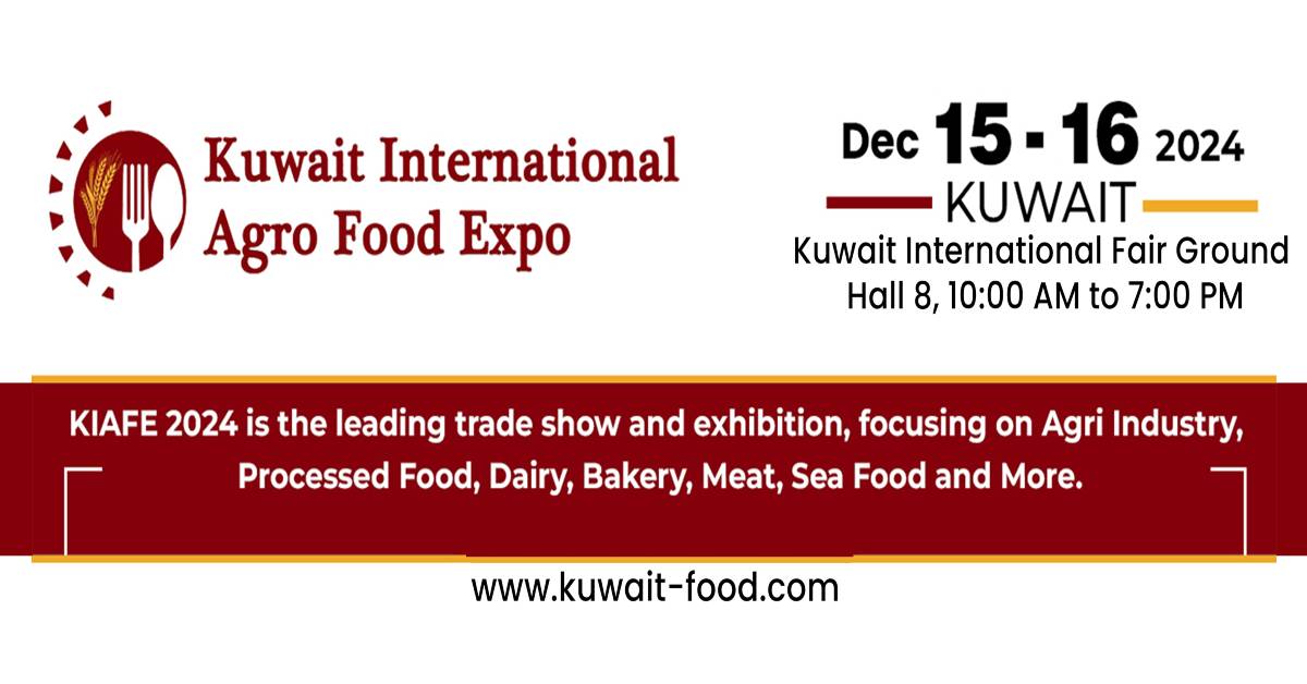 معرض الكويت الدولي للأغذية الزراعية - Kuwait International Agro Food Expo 