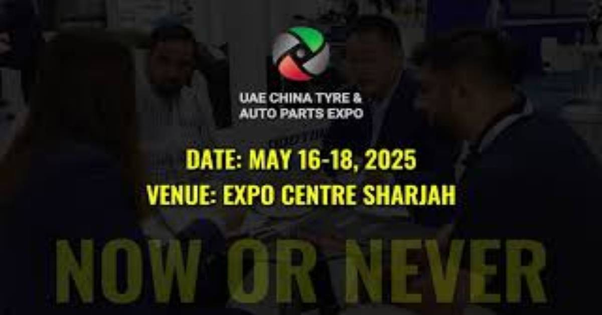 UAE China Tyre & Auto Parts Expo