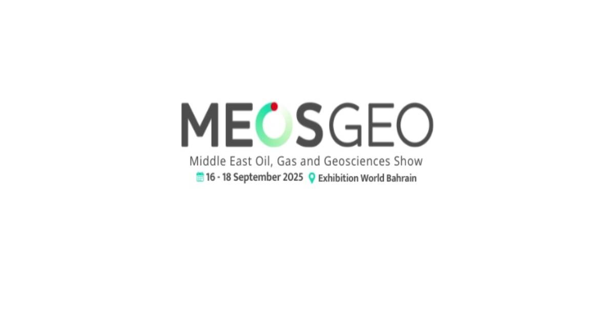 معرض الشرق الأوسط للنفط والغاز (ميوس) - MEOS GEO - The Middle East Oil, Gas and Geosciences Show 